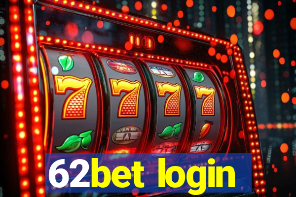 62bet login